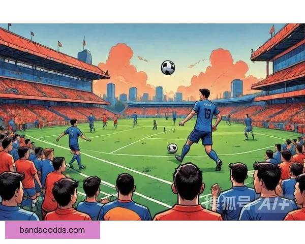 足球竞猜官网最新动态推荐顶级赛事投注平台助力赢取大奖